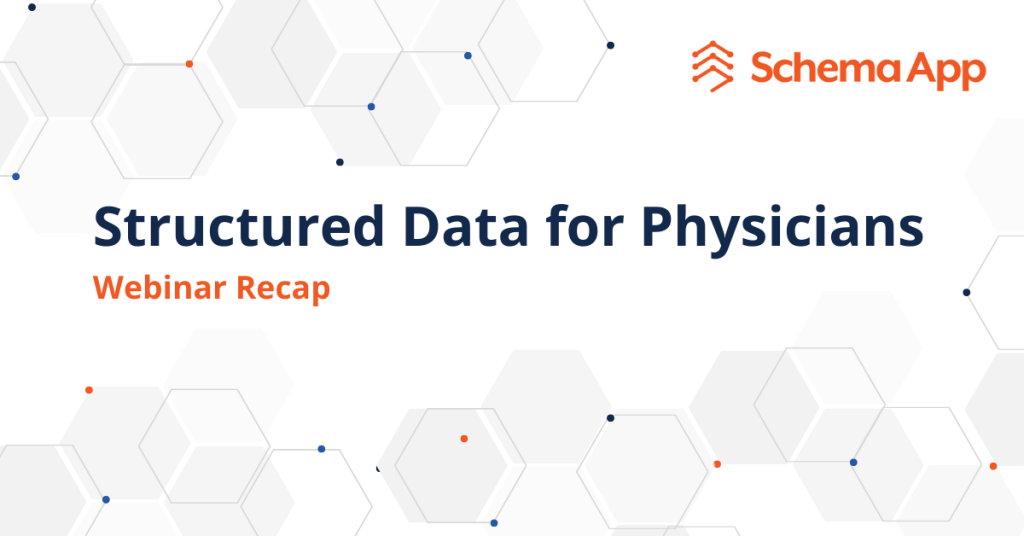 Structured Data for Physicians Webinar Recap