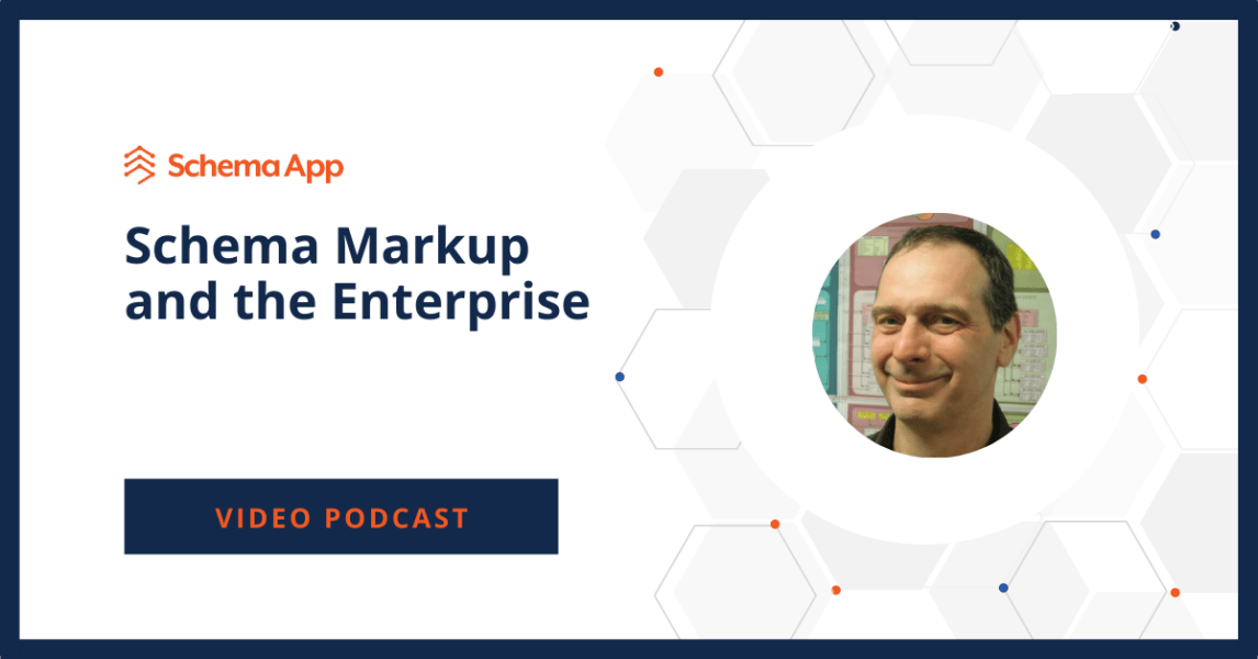 Schema Markup and the Enterprise