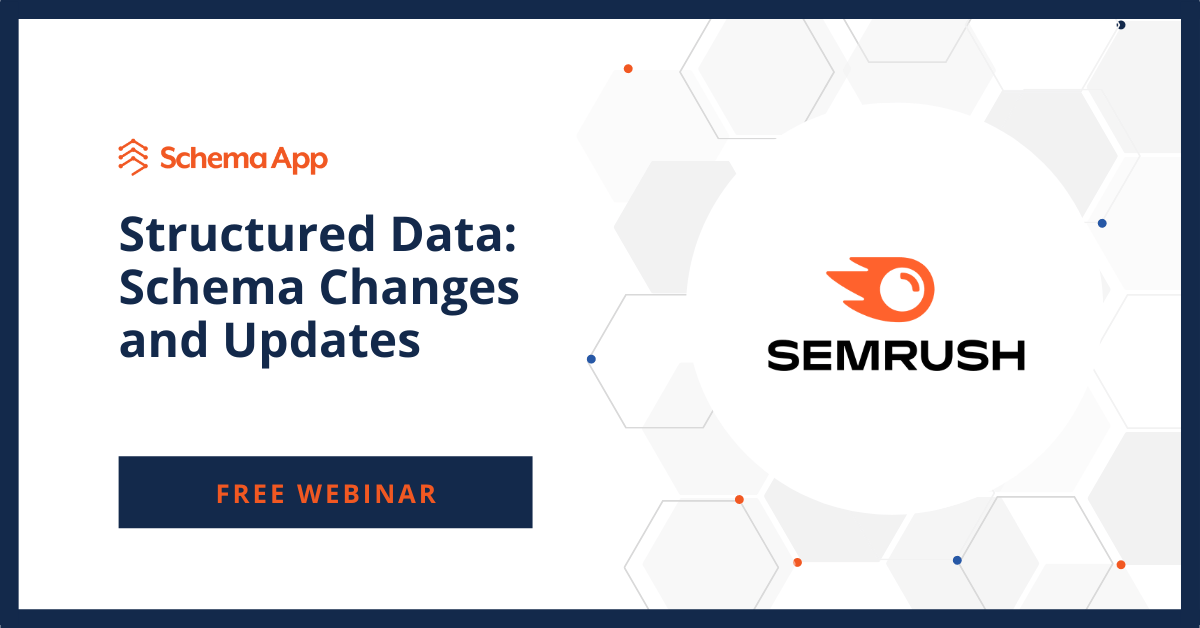 SEMRush Schema Changes & Updates