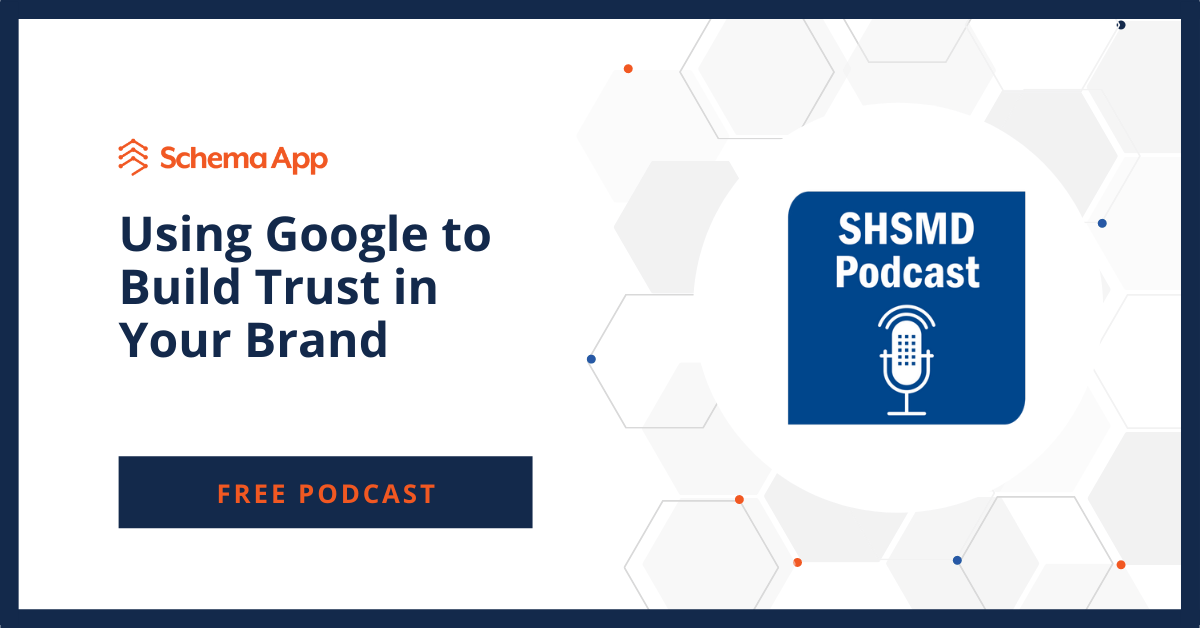 Using Google To Build Trust In Your Brand Podcast